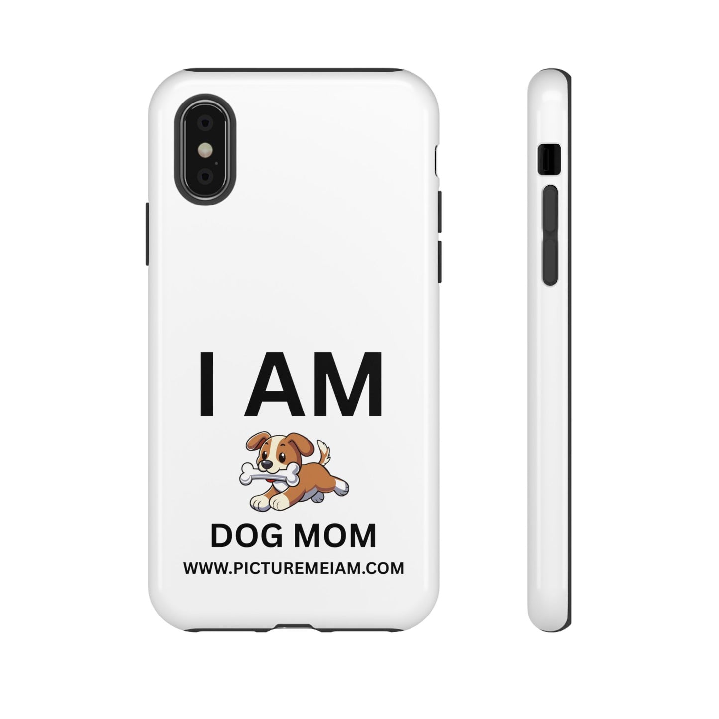 I AM Dog Mom Tough Cases