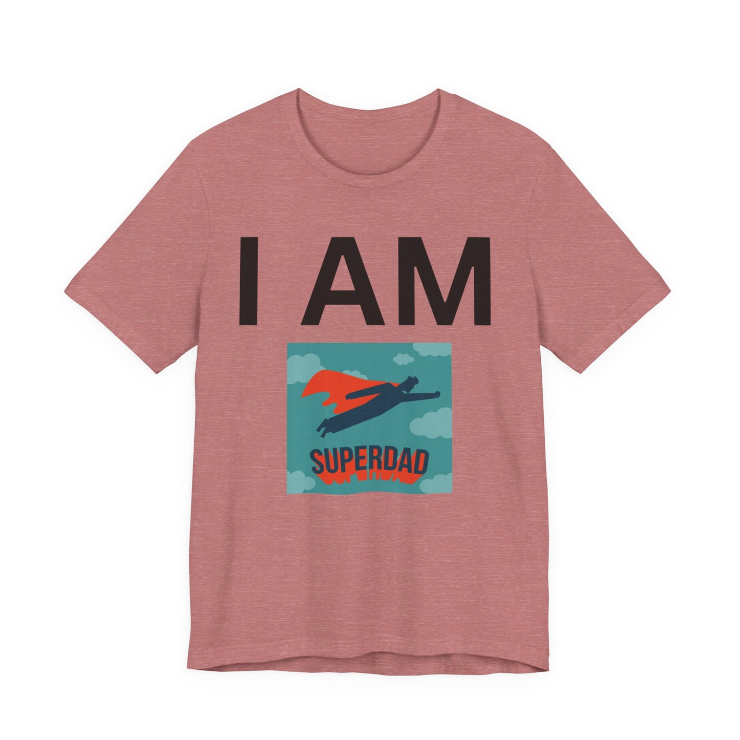 I AM Superdad Short Sleeve Tee