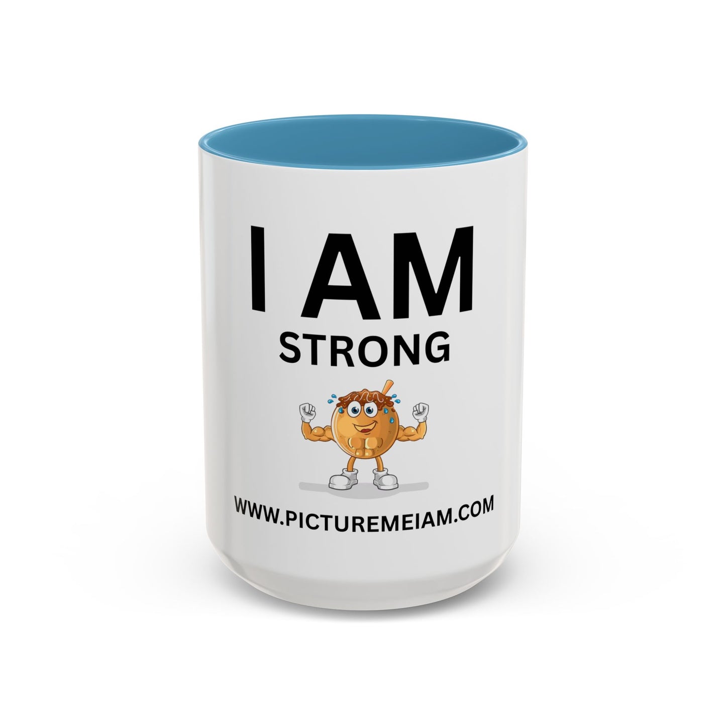 I AM Strong Inspirational Accent Coffee Mug - 11/15oz