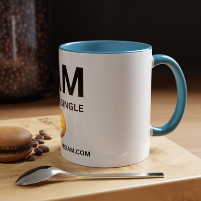 I AM Happy & Single Inspirational Accent Coffee Mug - 11/15oz