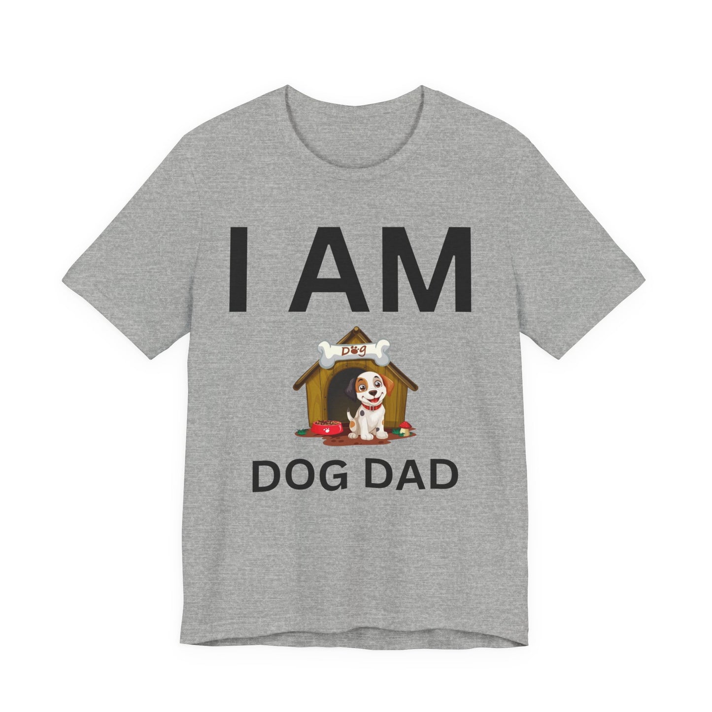 I AM Dog Dad Short Sleeve Tee