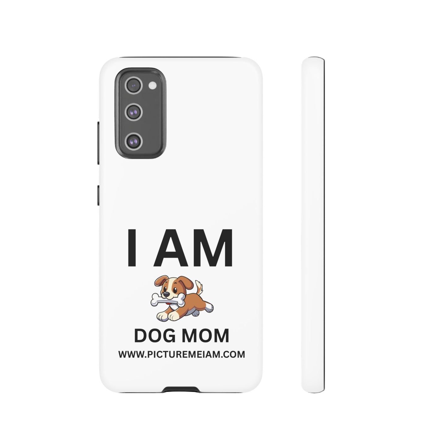 I AM Dog Mom Tough Cases