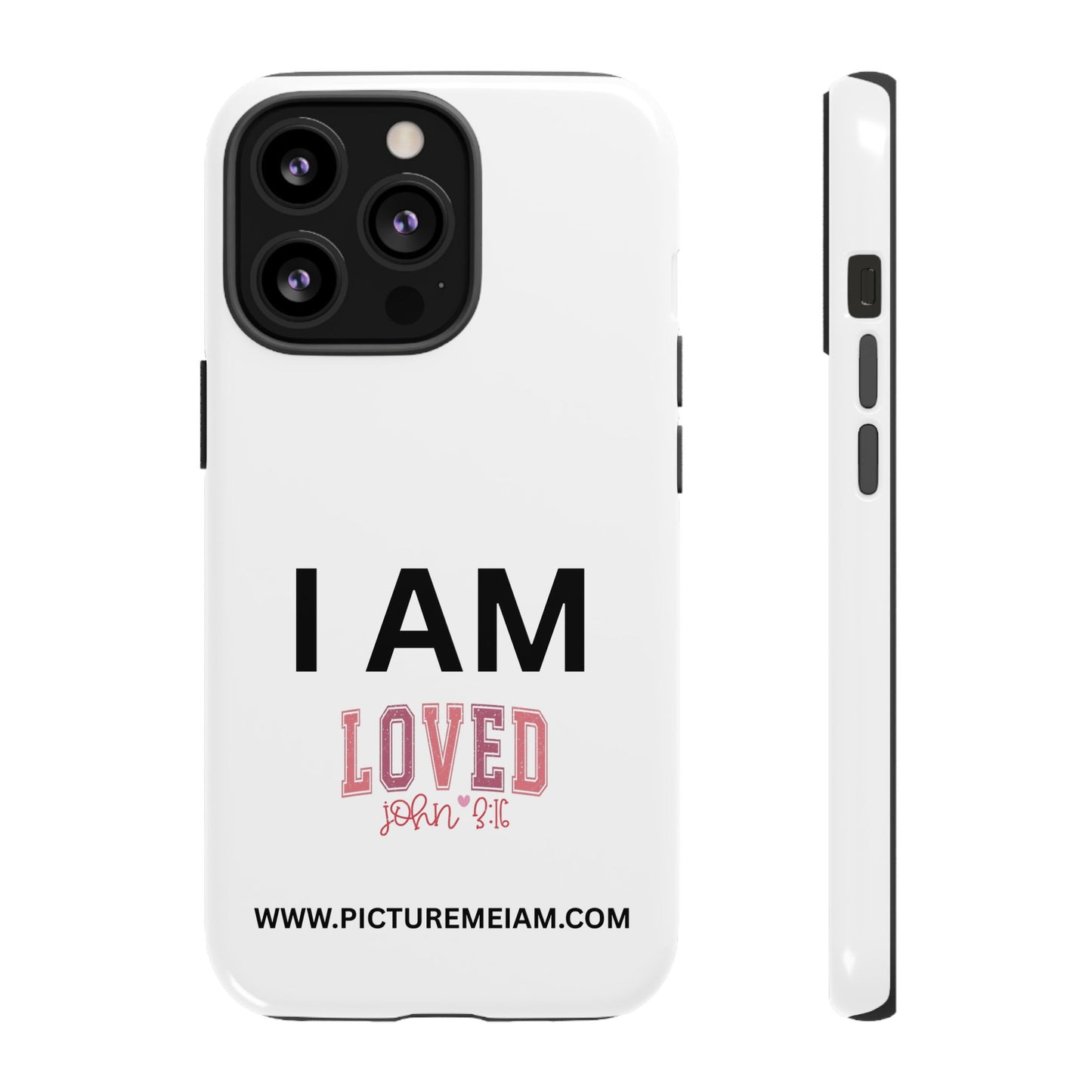 I AM Loved Tough Cases