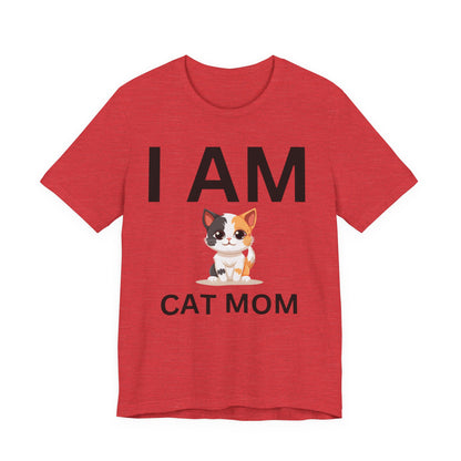 I AM Cat Mom Short Sleeve Tee