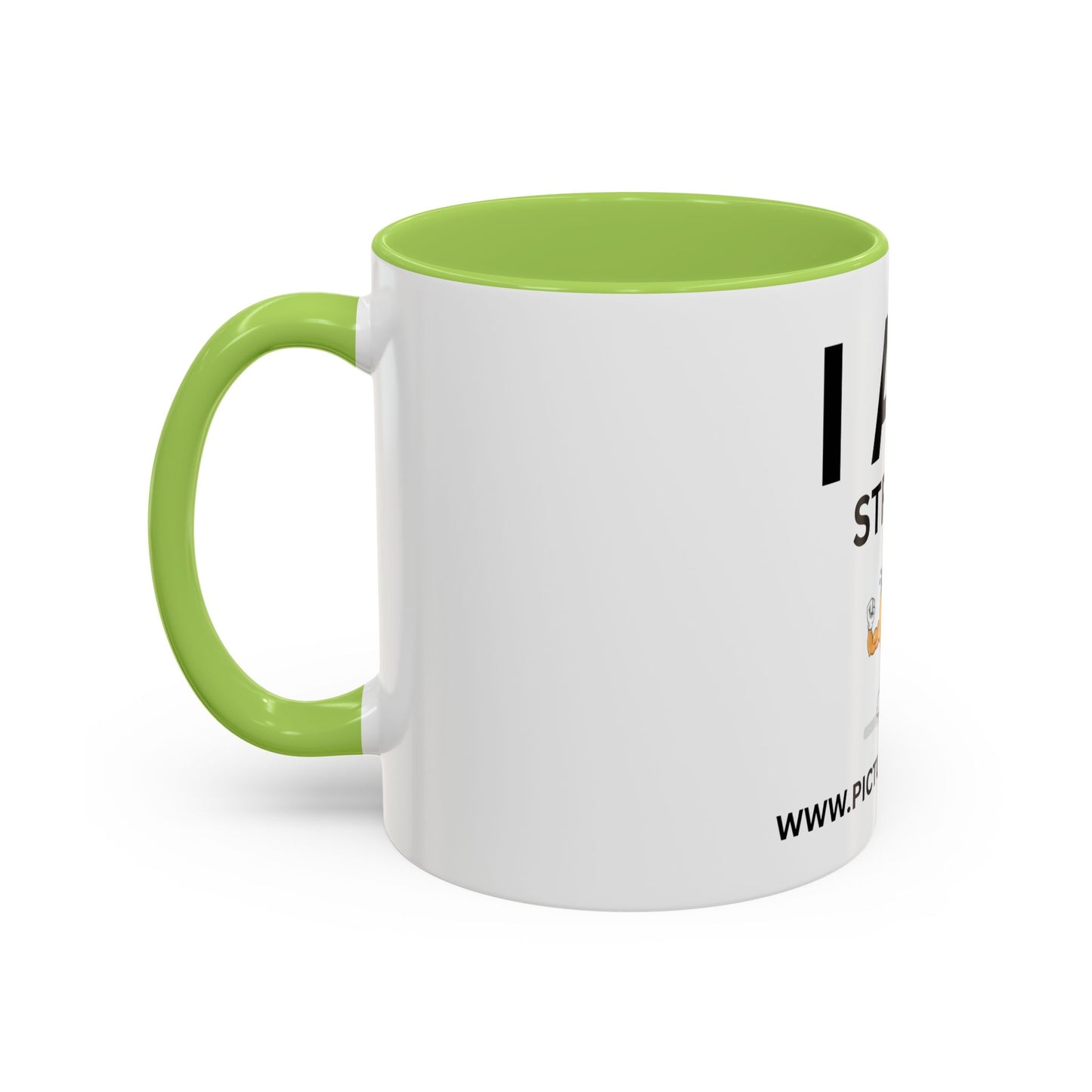 I AM Strong Inspirational Accent Coffee Mug - 11/15oz