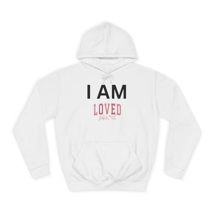 I AM Loved Unisex Hoodie