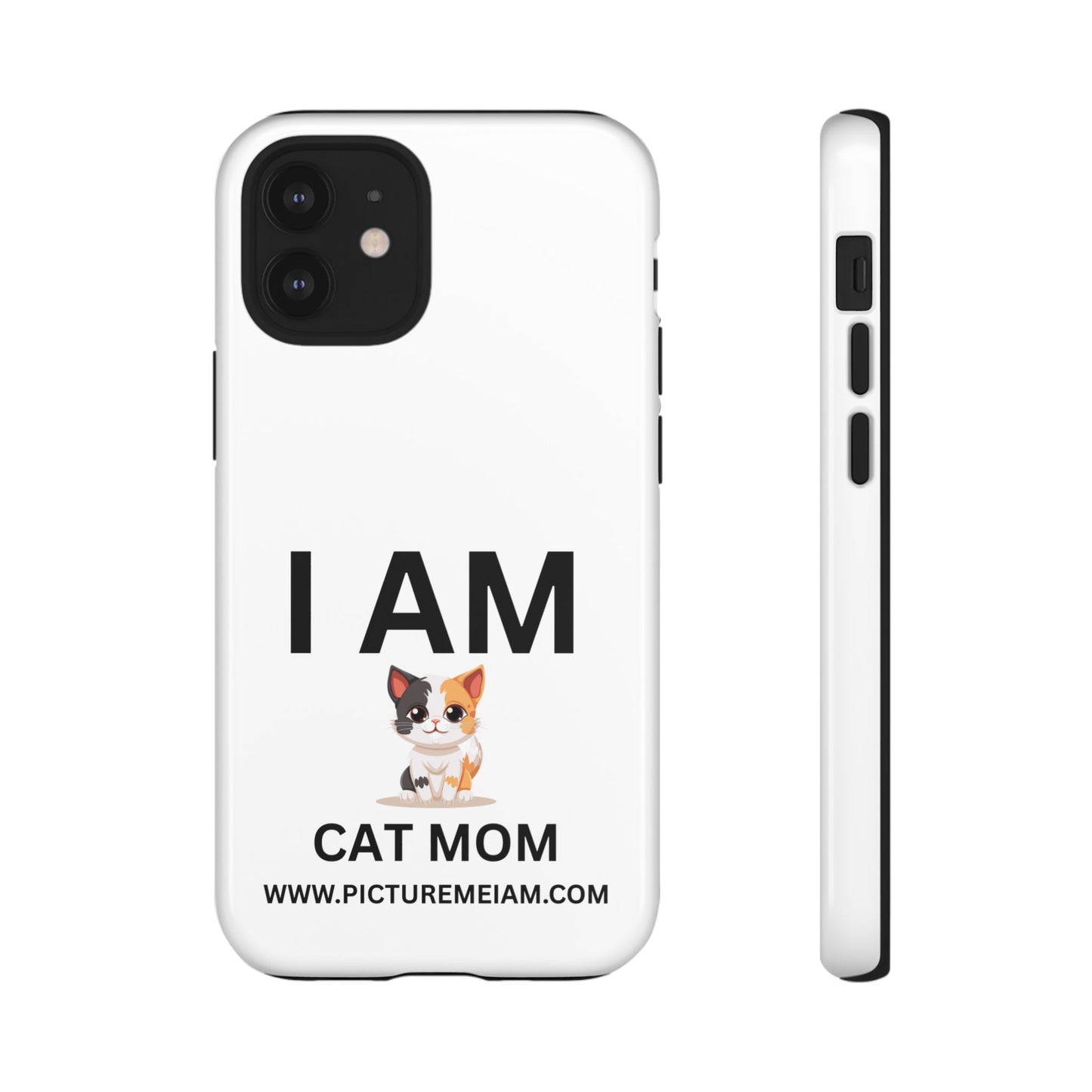 I AM Cat Mom Tough Cases