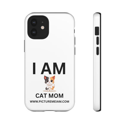 I AM Cat Mom Tough Cases
