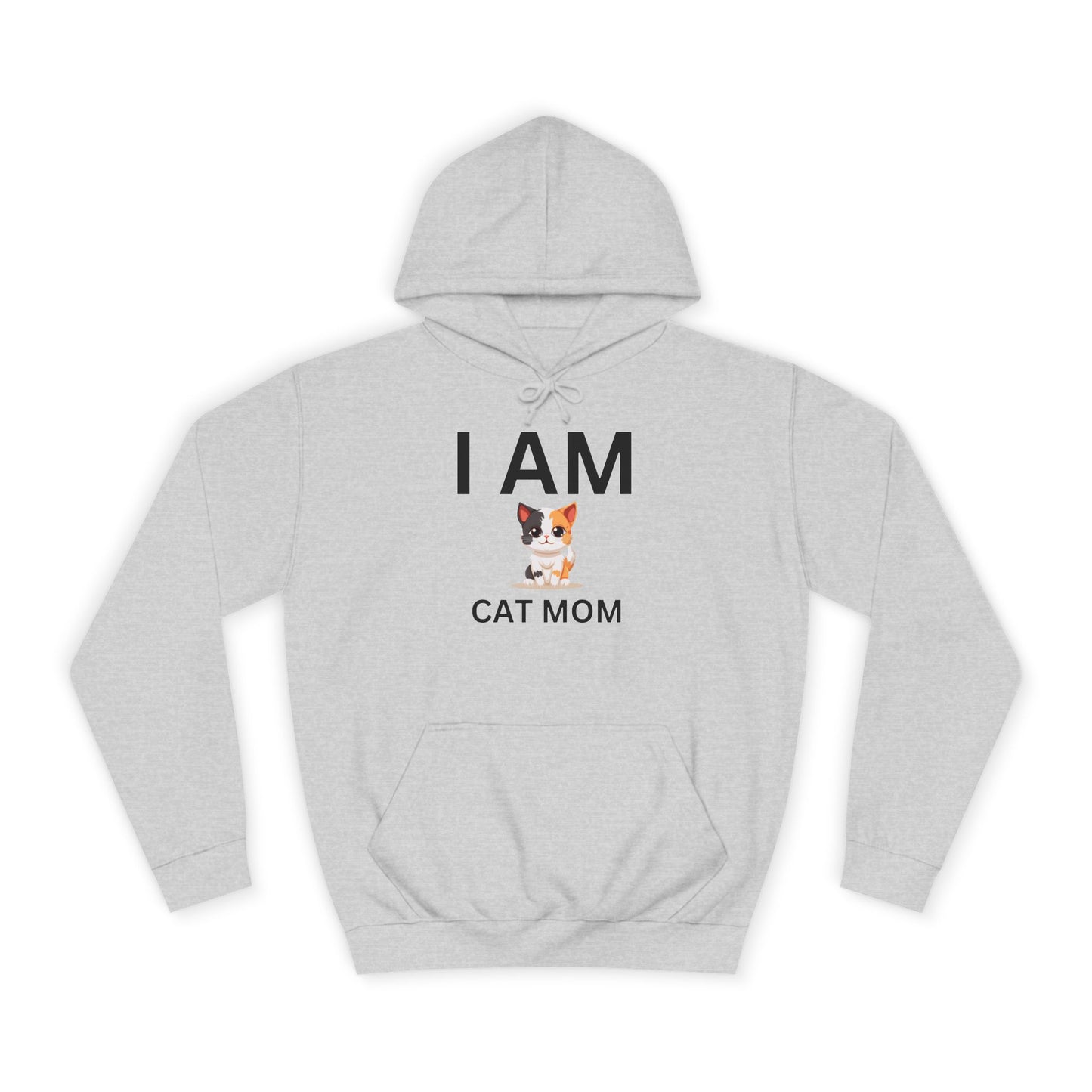 I AM Cat Mom Hoodie