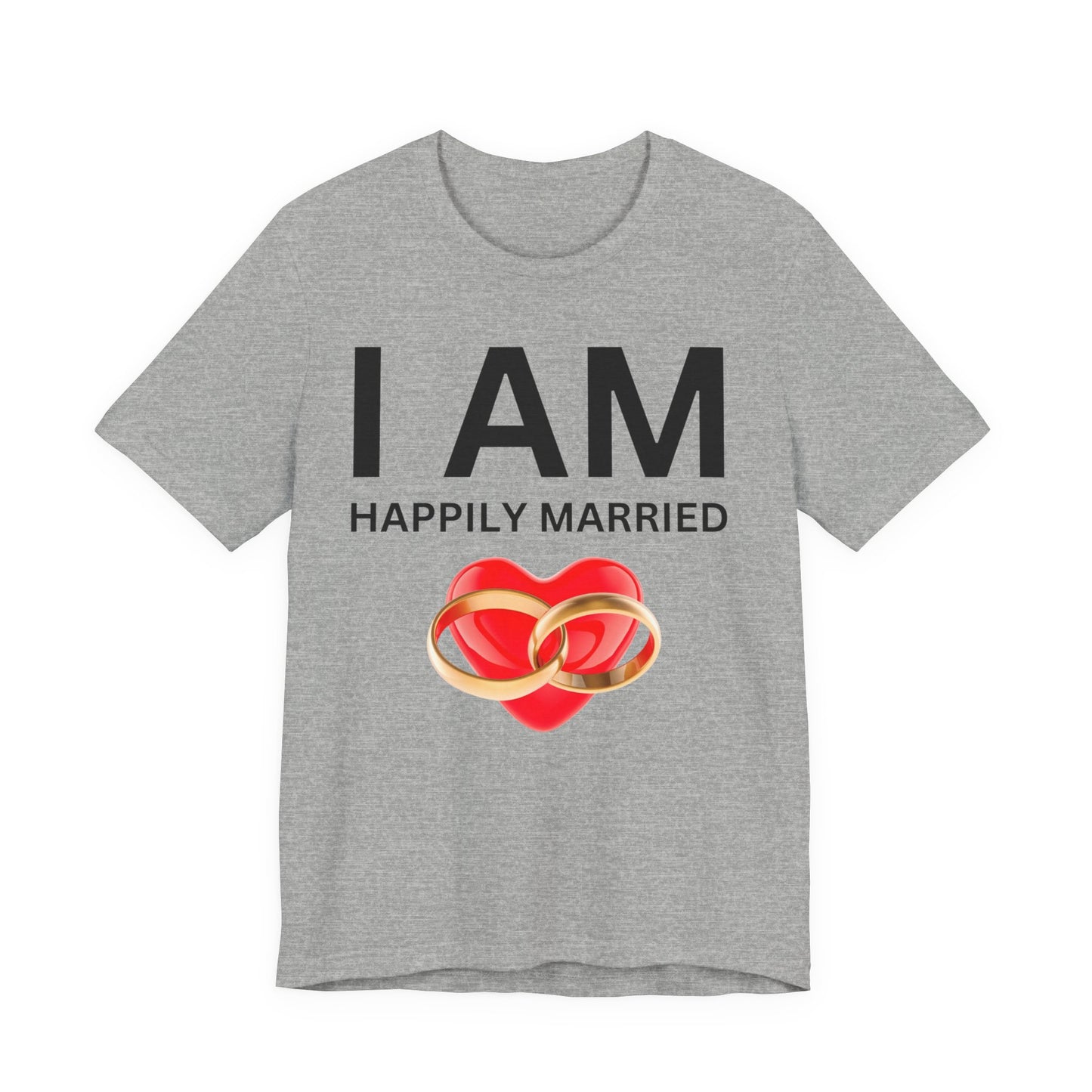I AM Happily Unisex Short Sleeve Tee