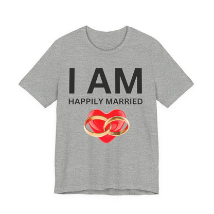 I AM Happily Unisex Short Sleeve Tee