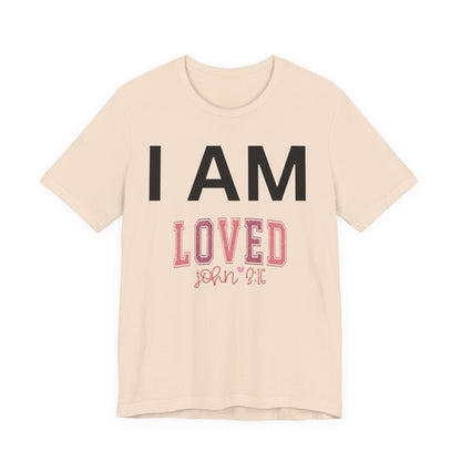I AM Loved Unisex Short Sleeve Tee