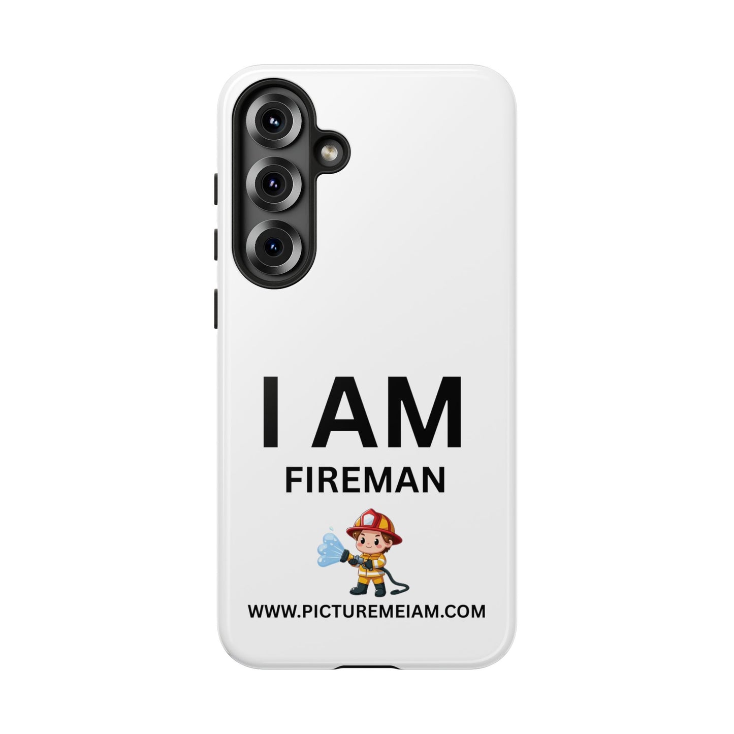 I AM Fireman Tough Cases