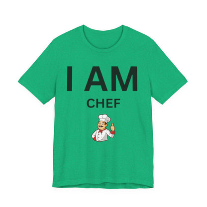 I AM Chef Unisex Short Sleeve Tee