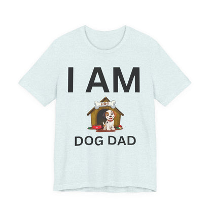 I AM Dog Dad Short Sleeve Tee