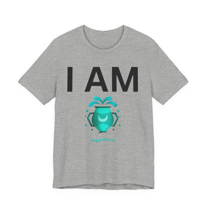 I AM Aquarius Unisex Short Sleeve Tee