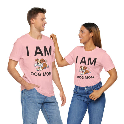 I AM Dog Mom Short Sleeve Tee