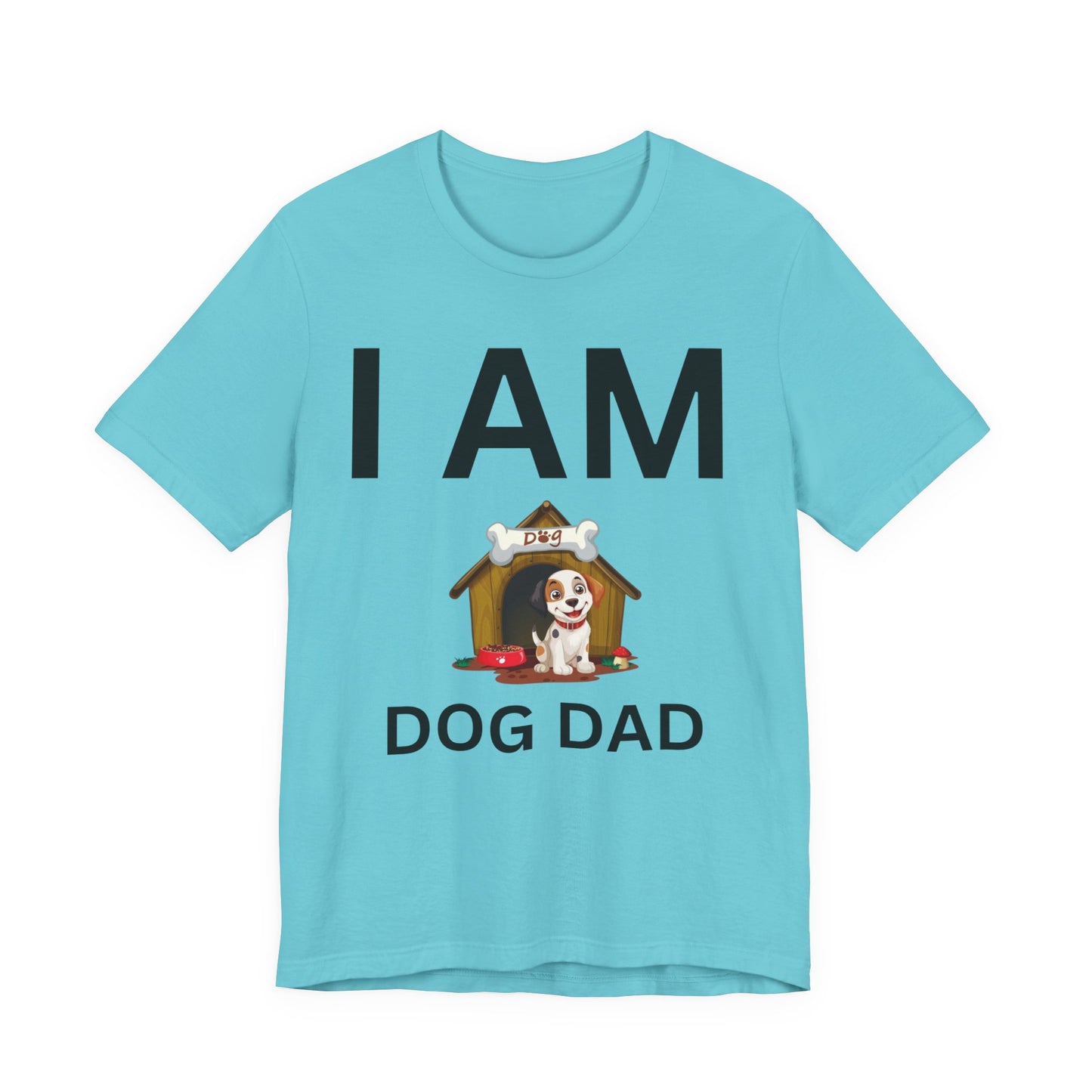 I AM Dog Dad Short Sleeve Tee