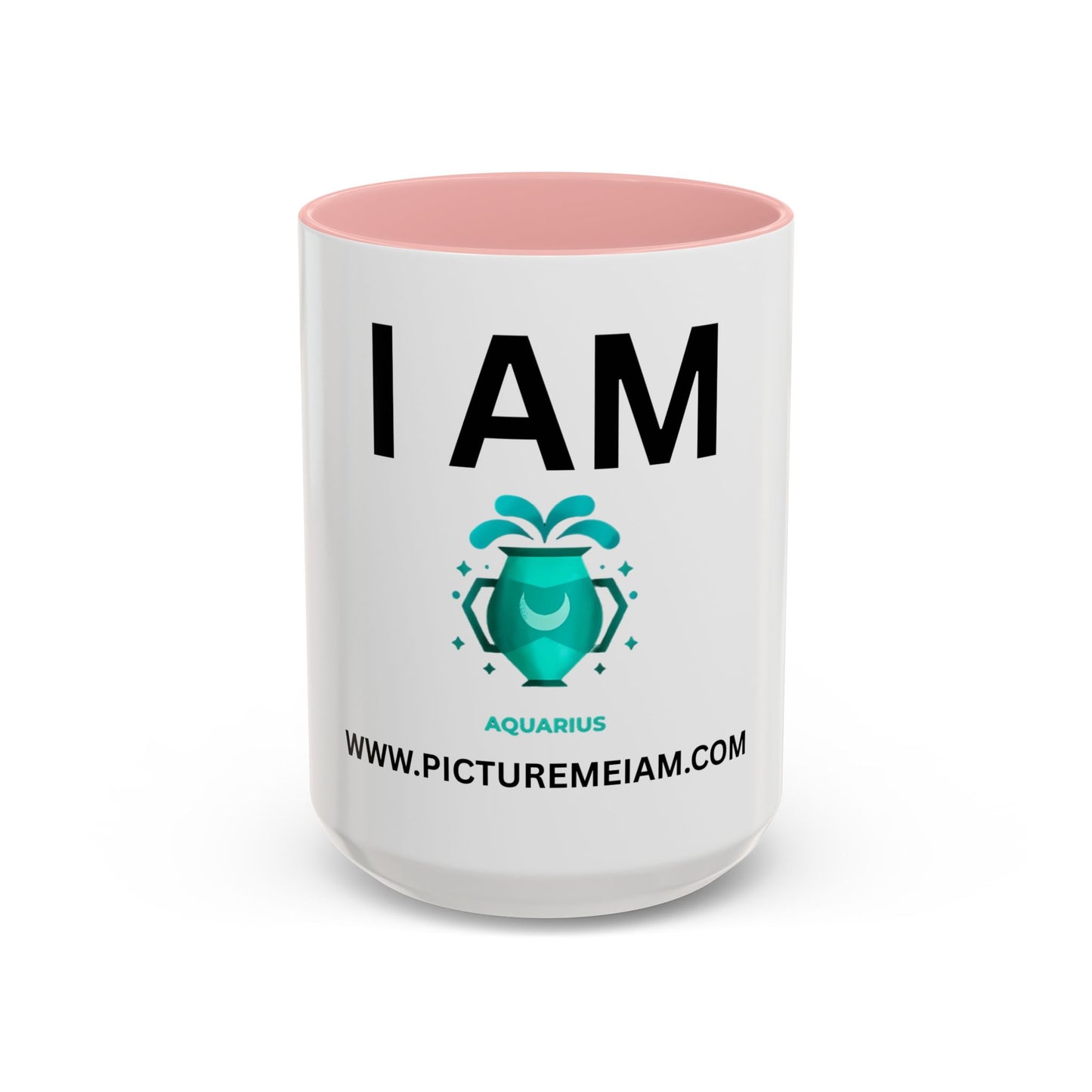 I AM Aquarius Inspirational Accent Coffee Mug - 11/15oz