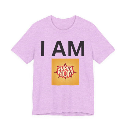 I AM Supermom Short Sleeve Tee