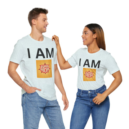 I AM Supermom Short Sleeve Tee