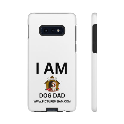 I AM Dog Dad Tough Cases