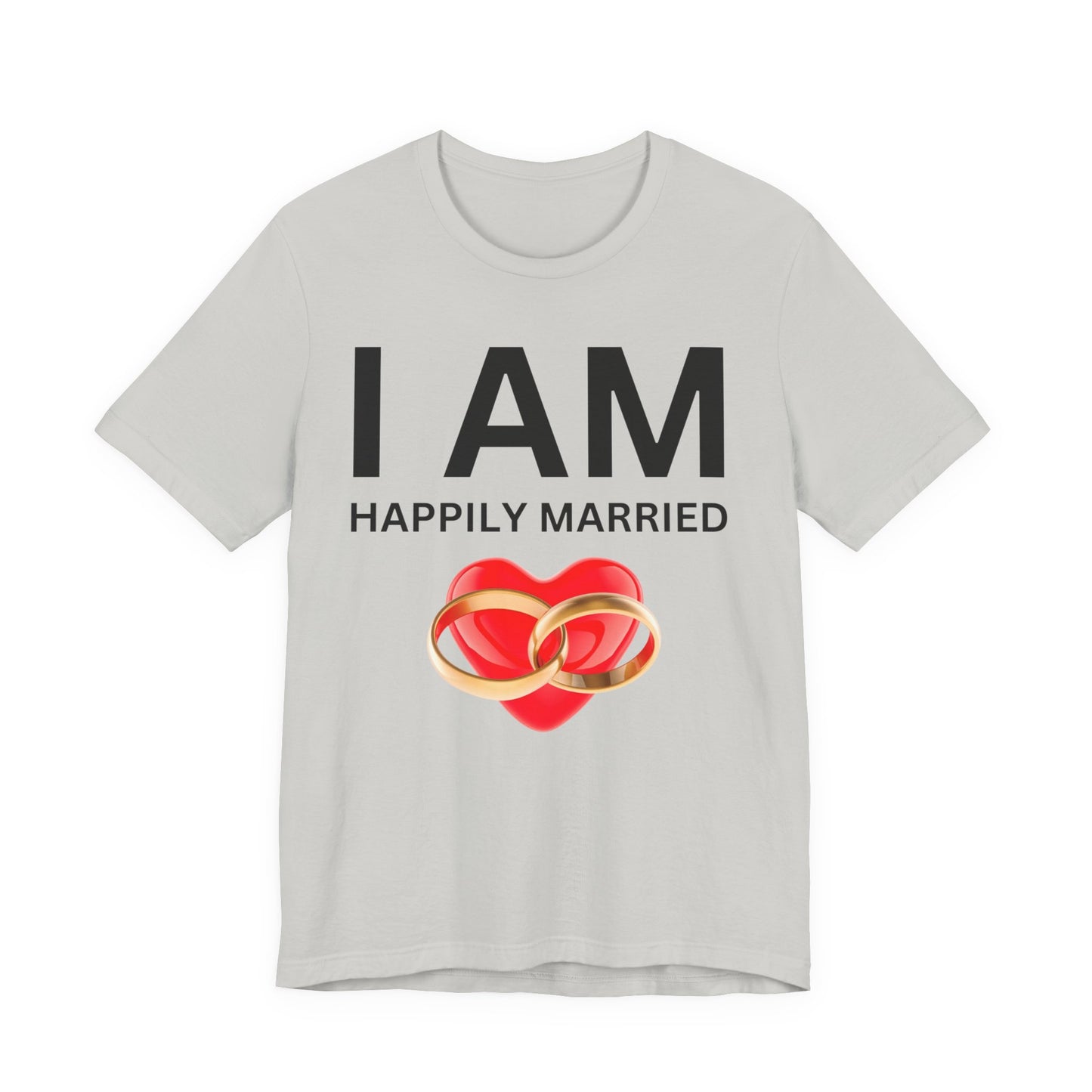 I AM Happily Unisex Short Sleeve Tee
