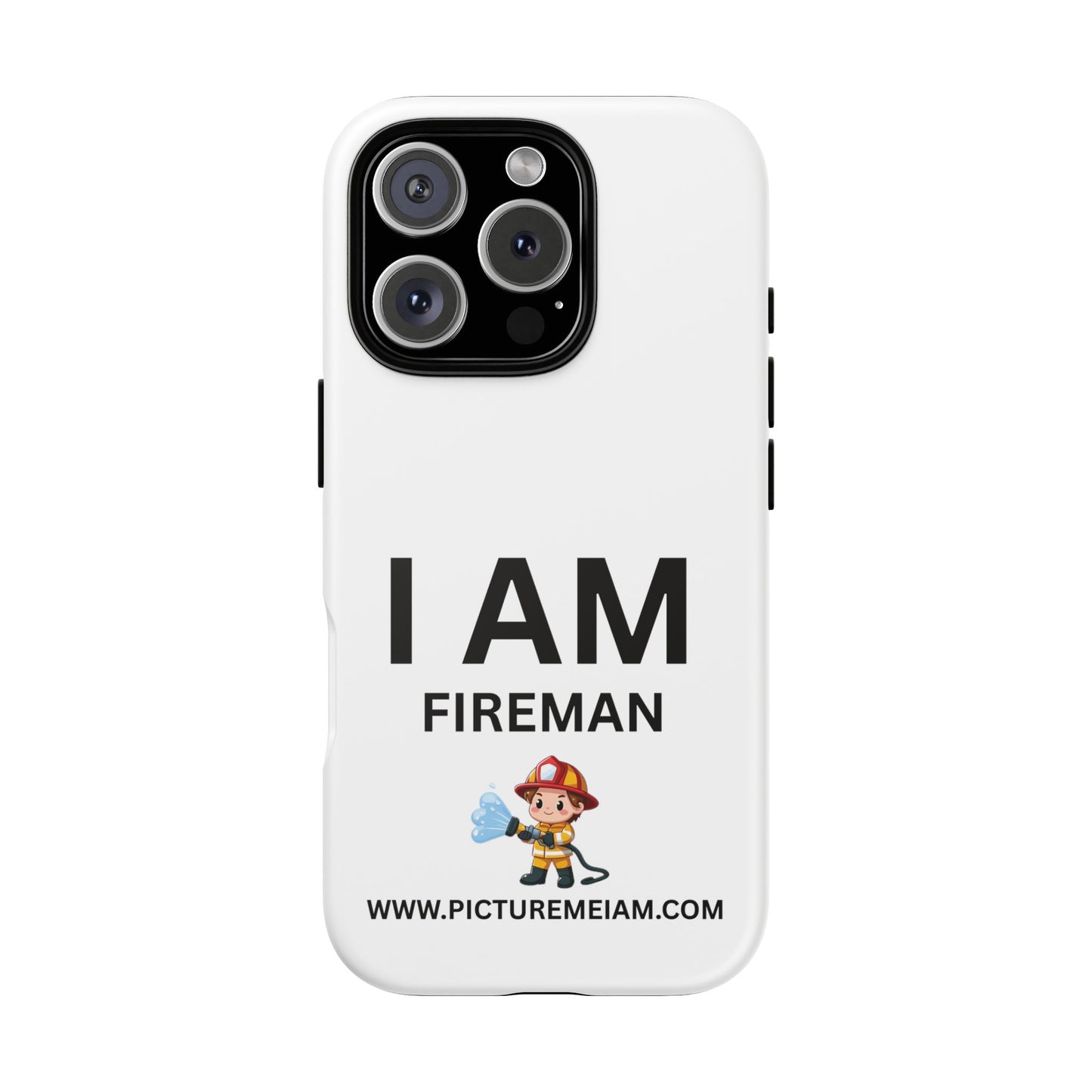 I AM Fireman Tough Cases