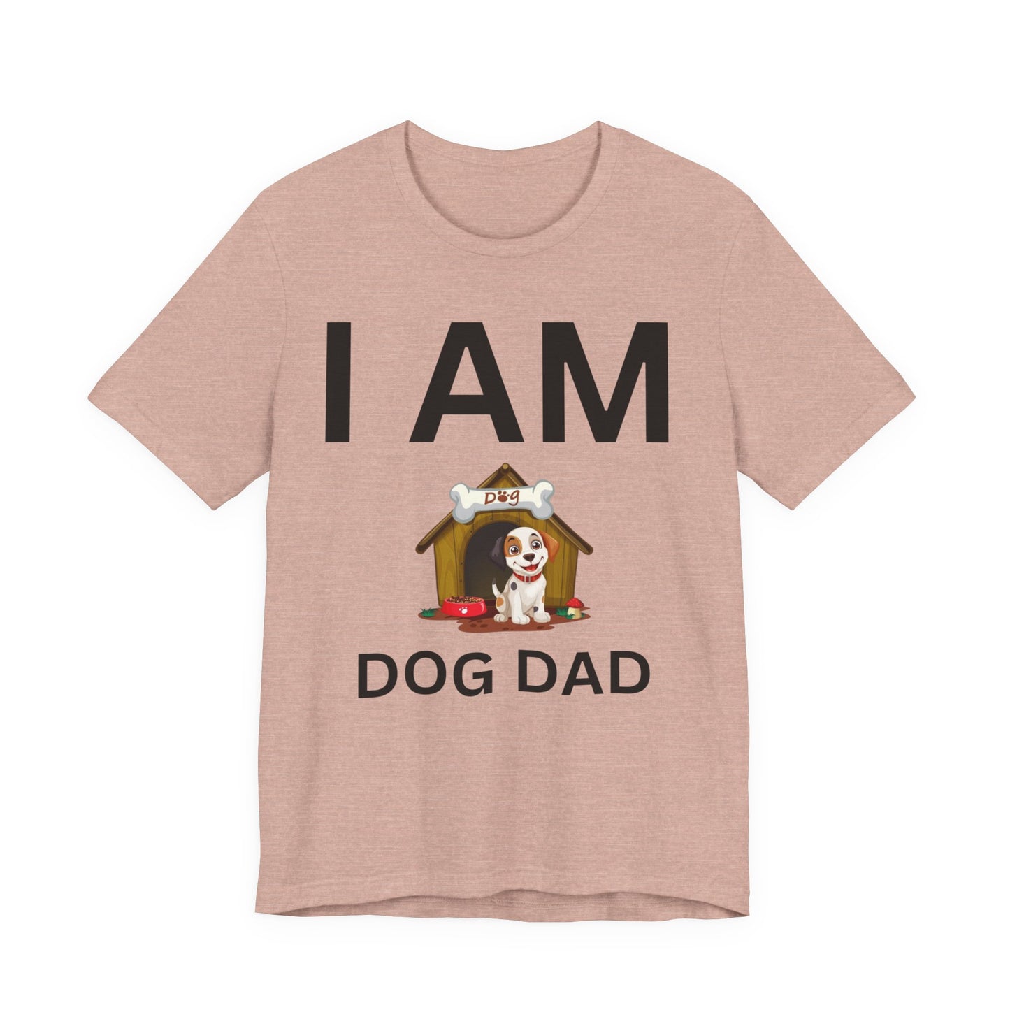 I AM Dog Dad Short Sleeve Tee