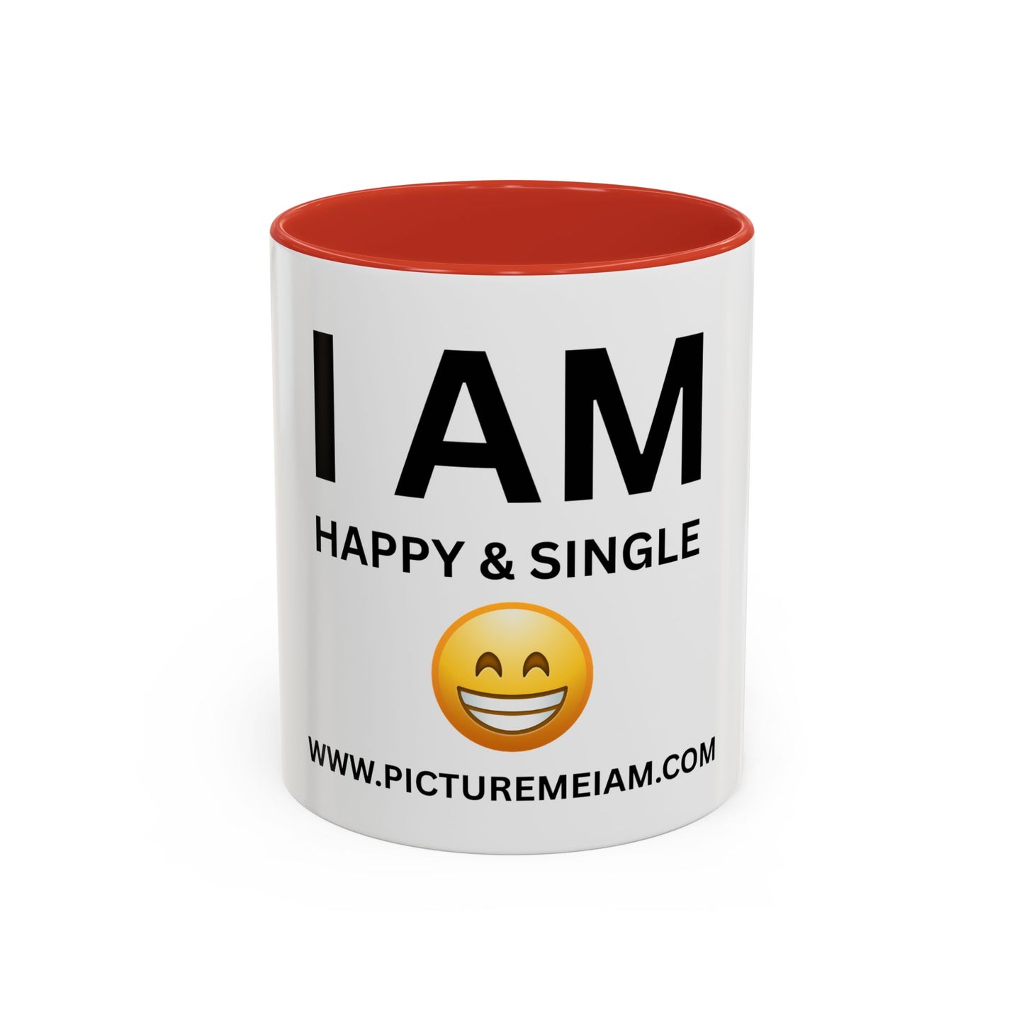 I AM Happy & Single Inspirational Accent Coffee Mug - 11/15oz