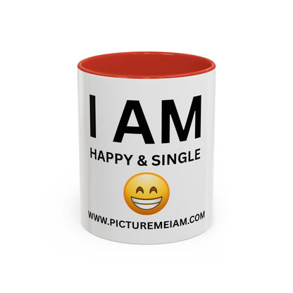 I AM Happy & Single Inspirational Accent Coffee Mug - 11/15oz