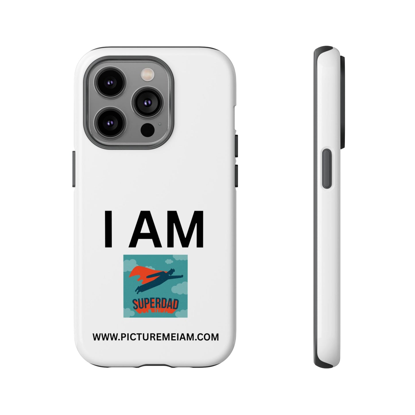 I AM Superdad Tough Cases