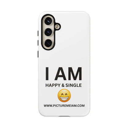 I AM Happy & Single Tough Cases