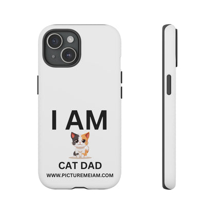 I AM Cat Dad Tough Cases