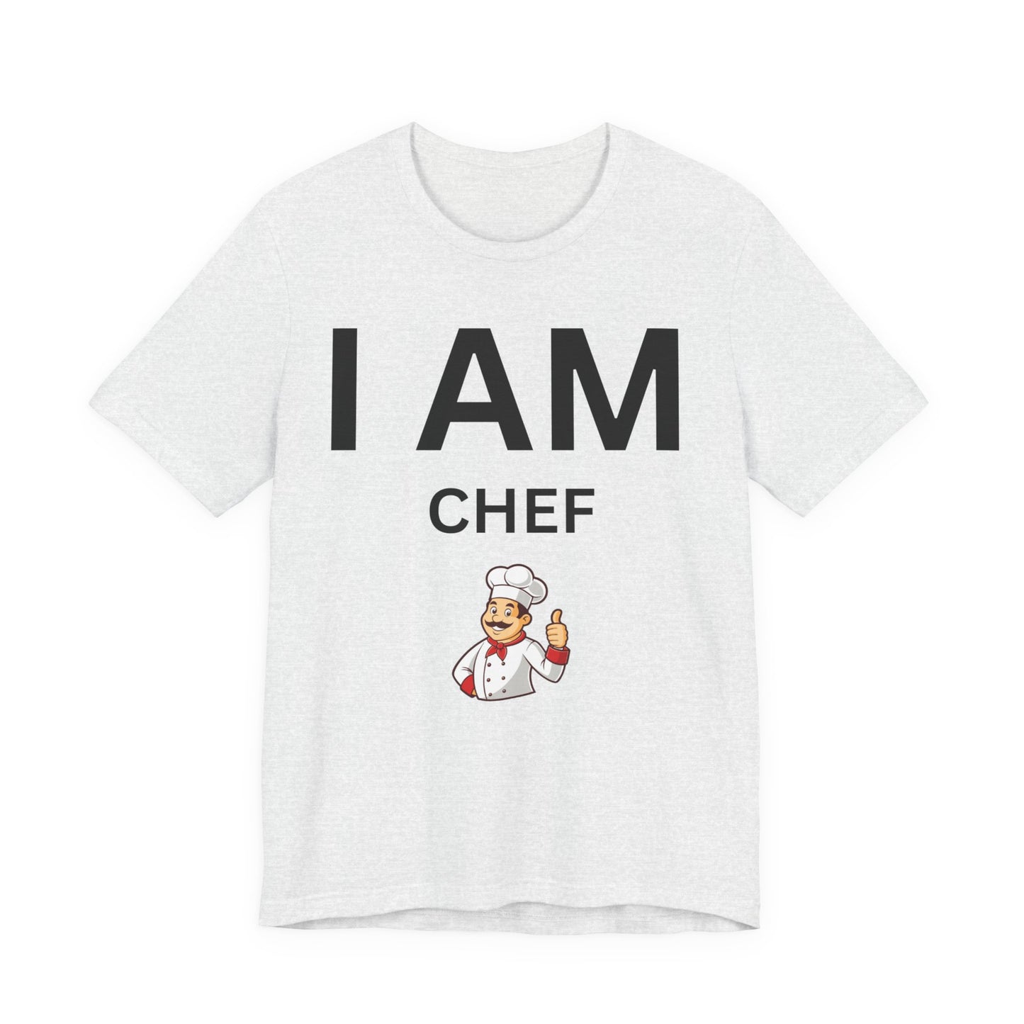 I AM Chef Unisex Short Sleeve Tee