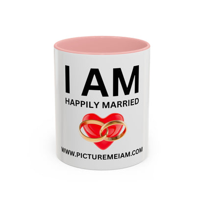 I AM Happily Married Inspirational Accent Coffee Mug - 11/15oz