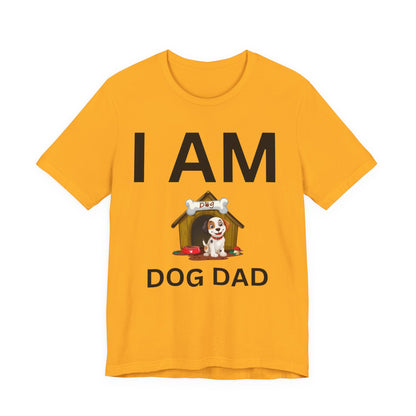 I AM Dog Dad Short Sleeve Tee