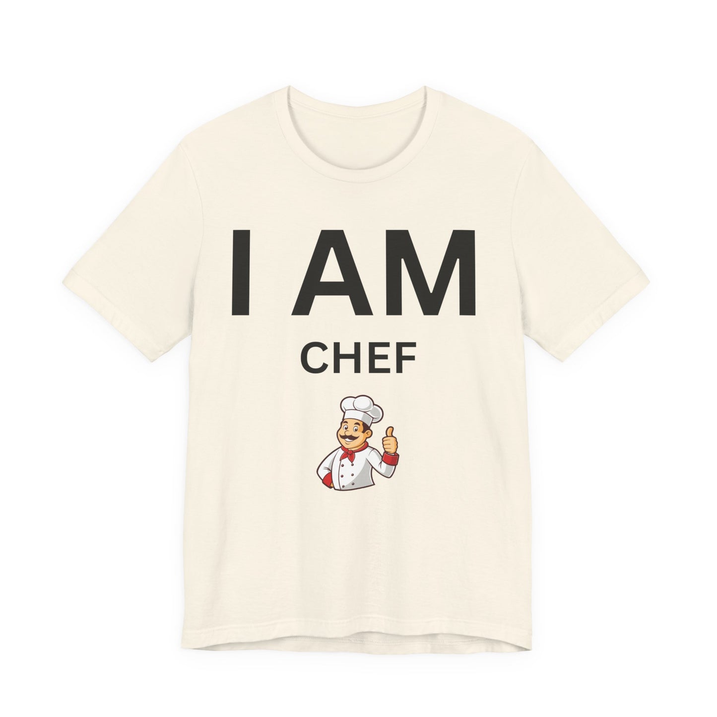I AM Chef Unisex Short Sleeve Tee