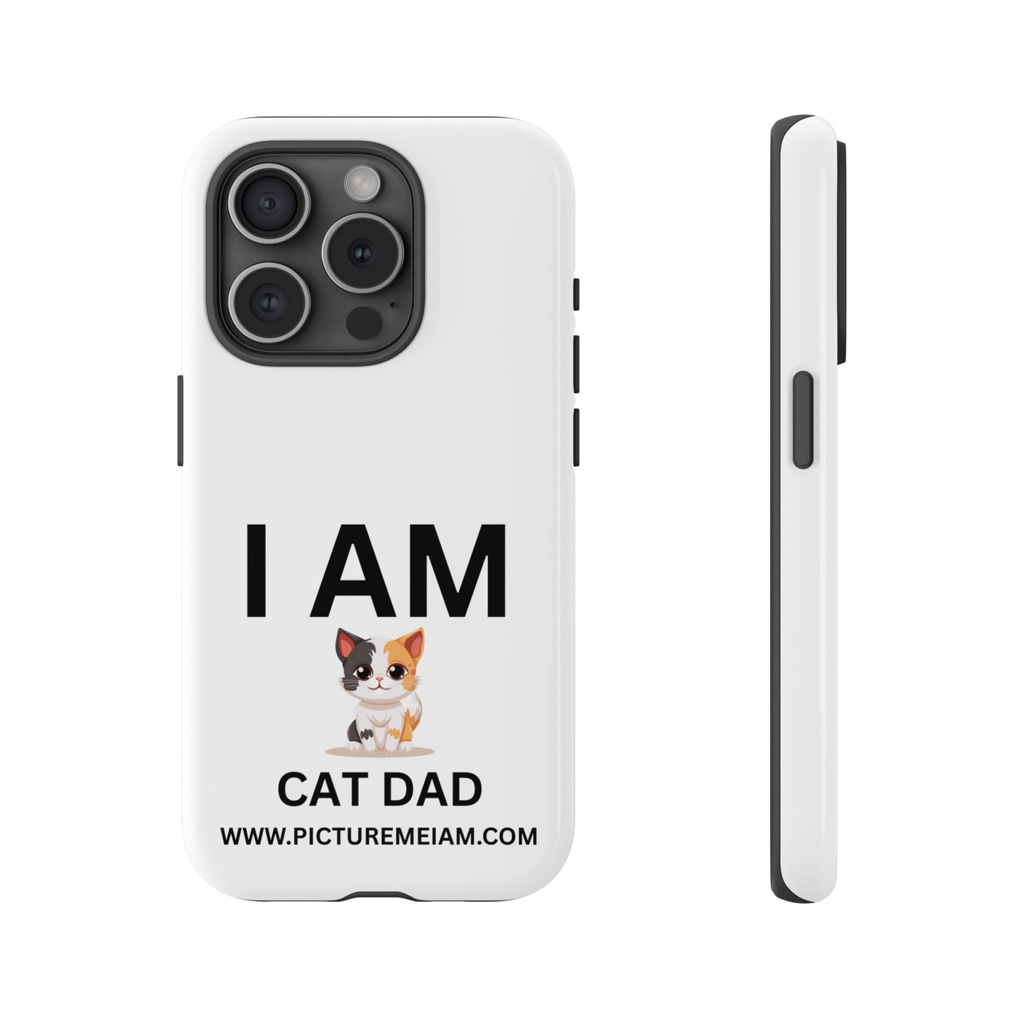I AM Cat Dad Tough Cases
