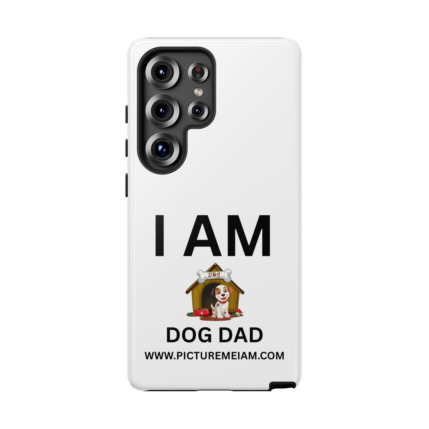 I AM Dog Dad Tough Cases