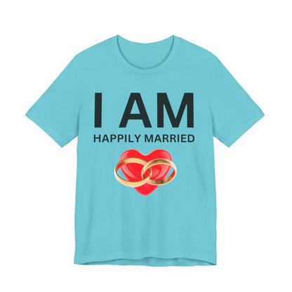 I AM Happily Unisex Short Sleeve Tee