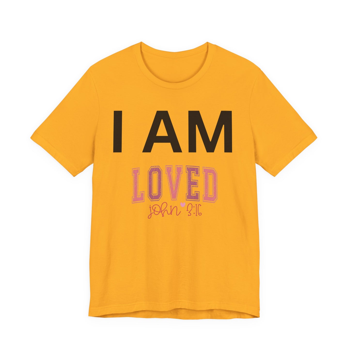 I AM Loved Unisex Short Sleeve Tee