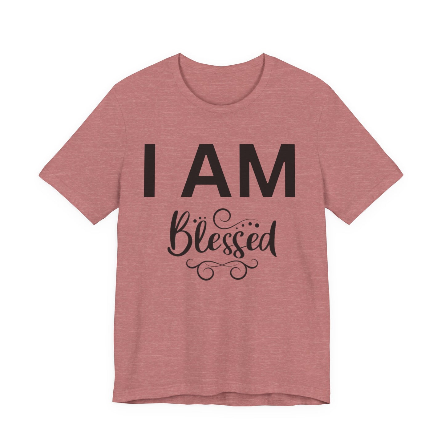 I AM Blessed Unisex Short Sleeve Tee