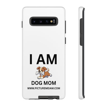 I AM Dog Mom Tough Cases