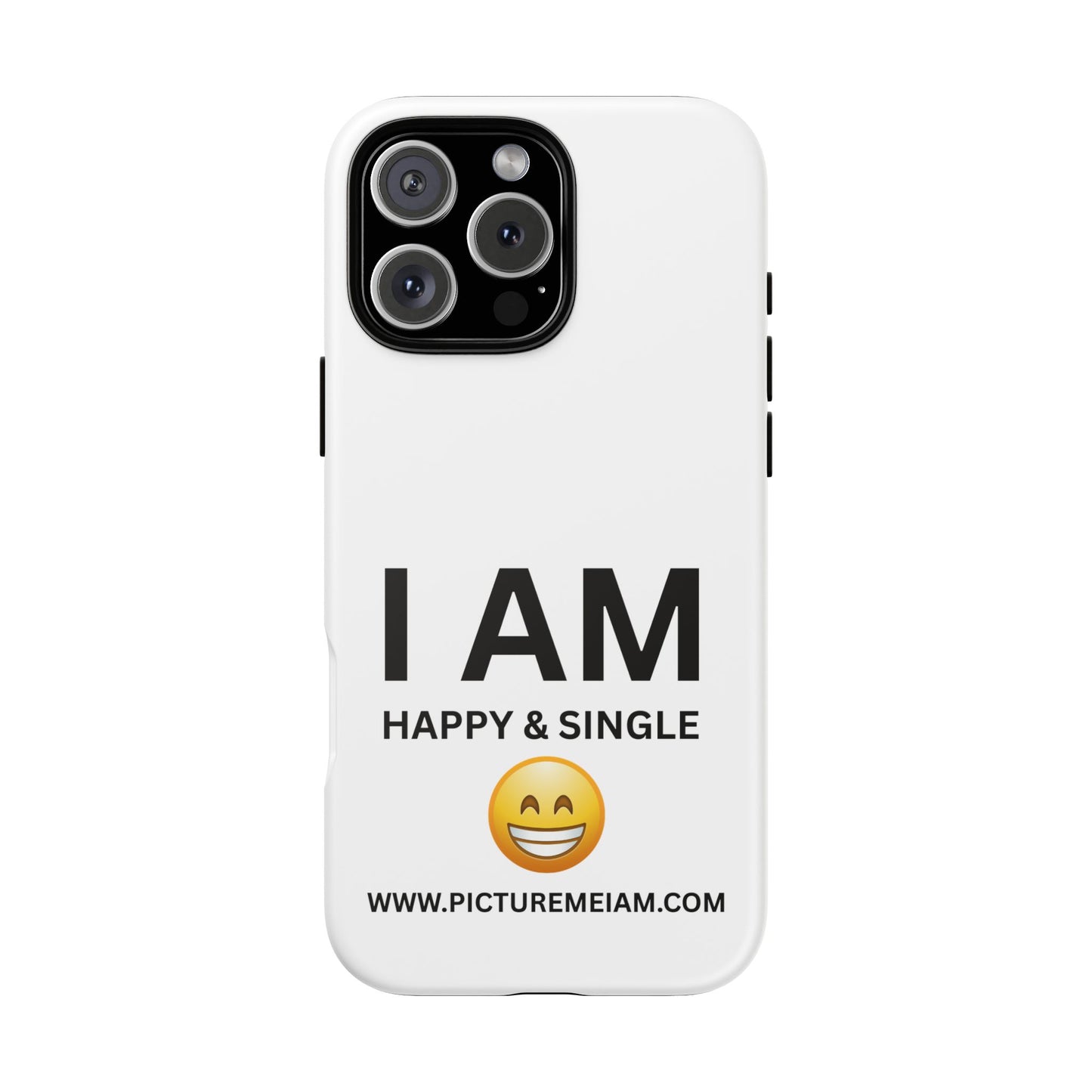 I AM Happy & Single Tough Cases