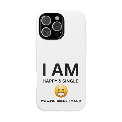 I AM Happy & Single Tough Cases