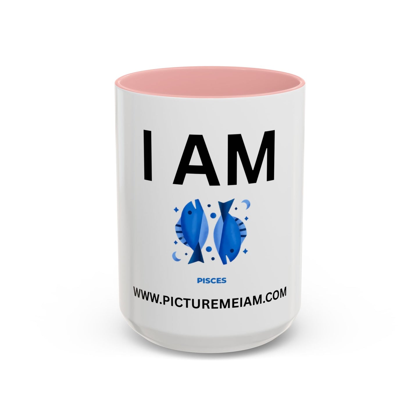 I AM Pisces Inspirational Accent Coffee Mug - 11/15oz