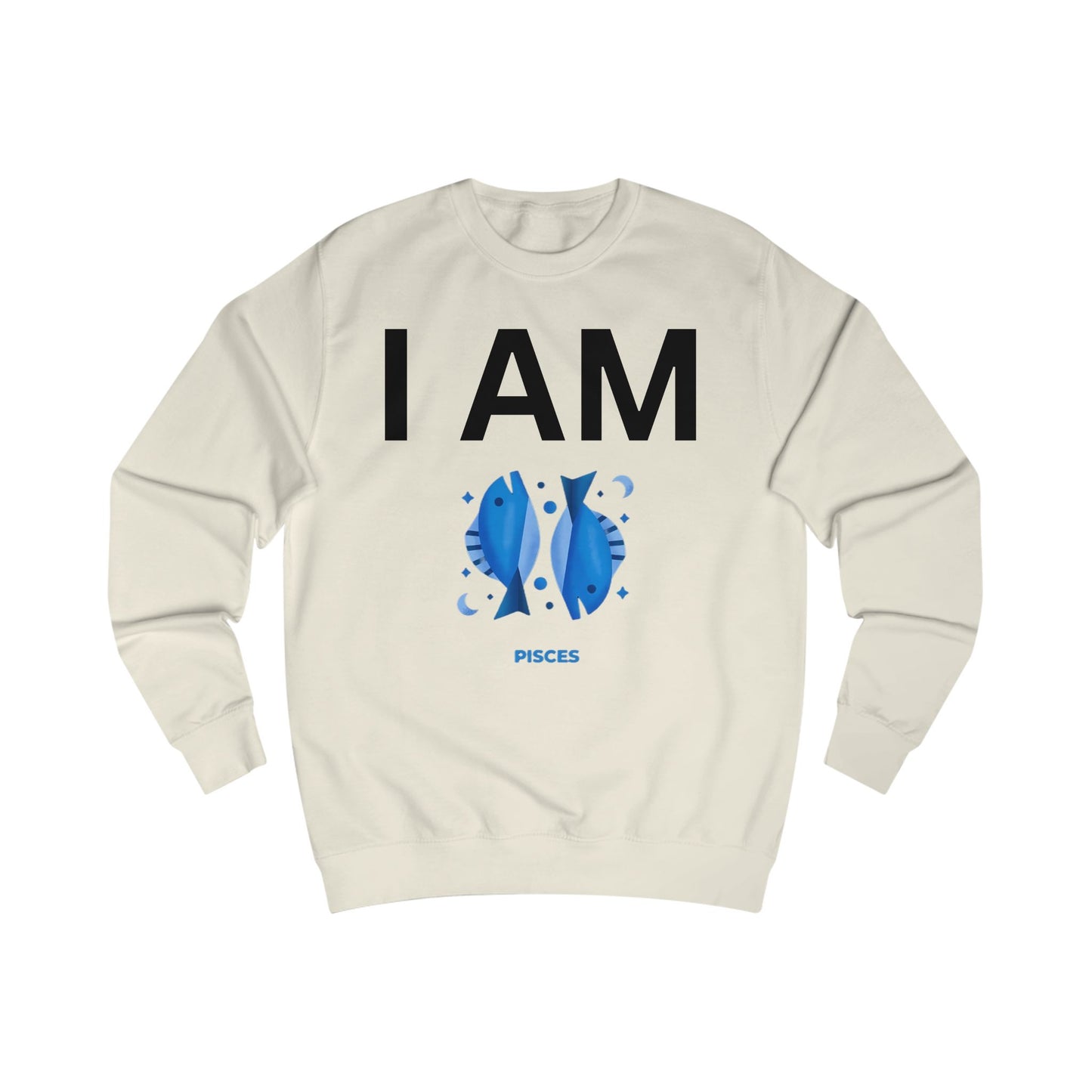 I AM Pisces Unisex Sweatshirt