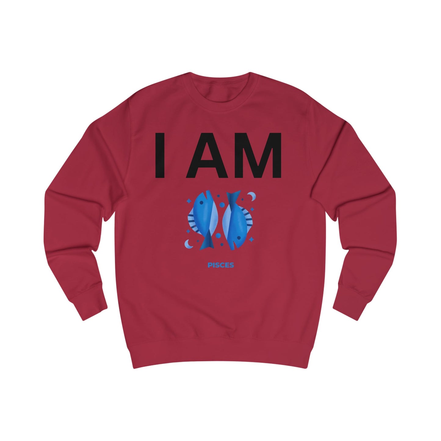 I AM Pisces Unisex Sweatshirt