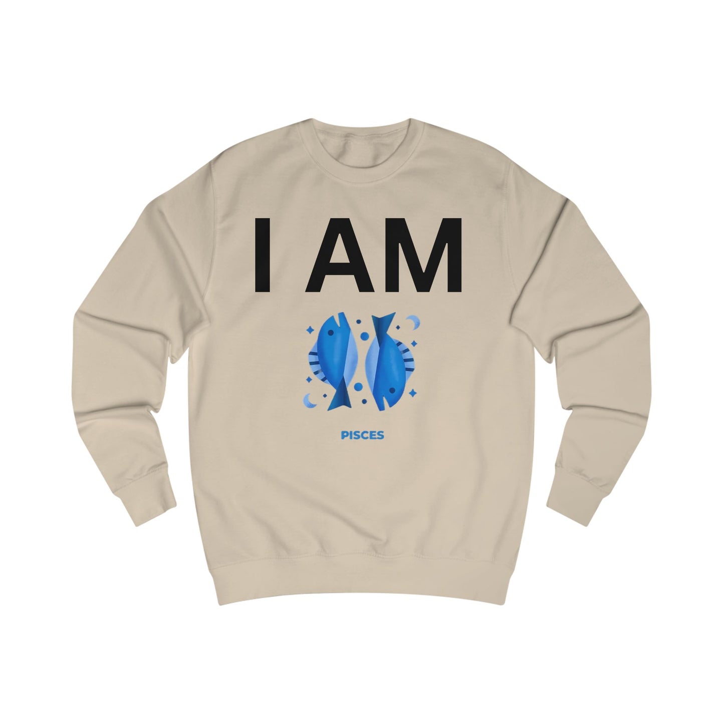 I AM Pisces Unisex Sweatshirt